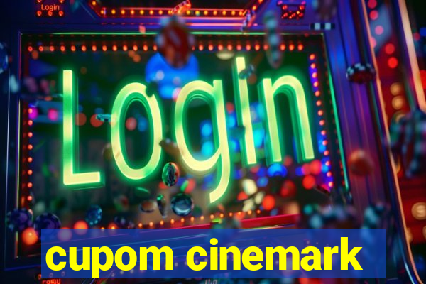 cupom cinemark